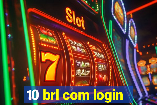 10 brl com login